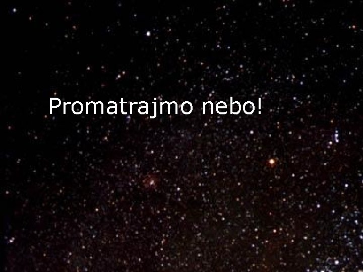 Promatrajmo nebo! 