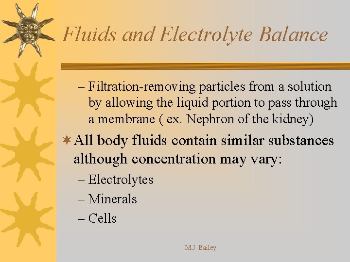 Fluids and Electrolyte Balance – Filtration-removing particles from a solution by allowing the liquid