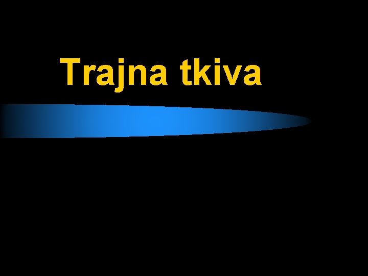 Trajna tkiva 