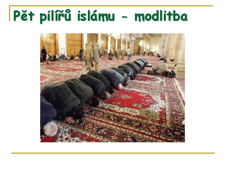 Pět pilířů islámu - modlitba 