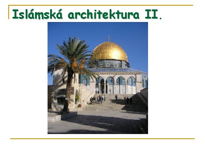 Islámská architektura II. 