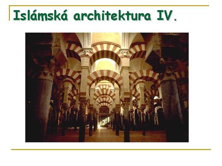 Islámská architektura IV. 