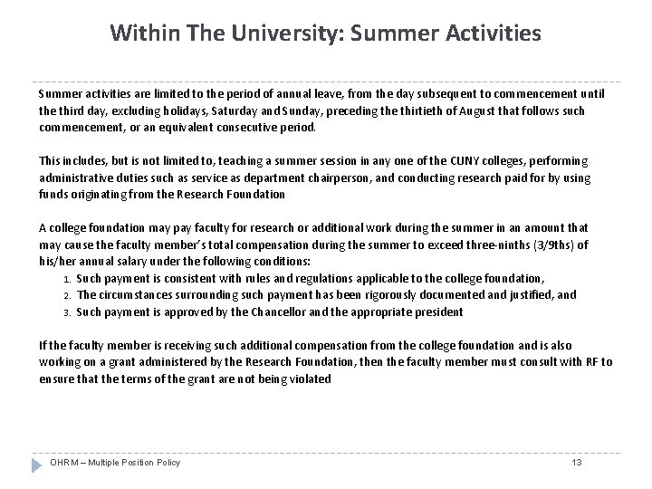 Within The University: Summer Activities Summer activities are limited to the period of annual
