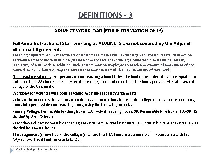 DEFINITIONS - 3 ADJUNCT WORKLOAD (FOR INFORMATION ONLY) Full-time Instructional Staff working as ADJUNCTS