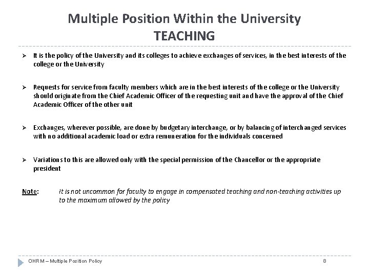 Multiple Position Within the University TEACHING Ø It is the policy of the University