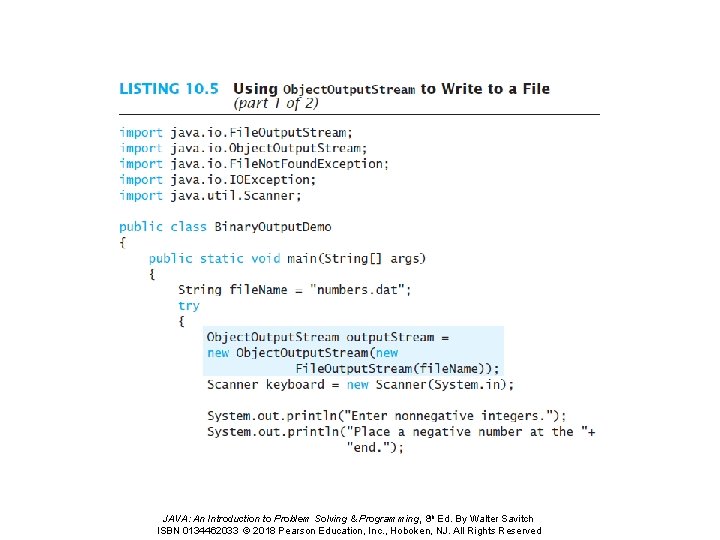 JAVA: An Introduction to Problem Solving & Programming, 8 th Ed. By Walter Savitch