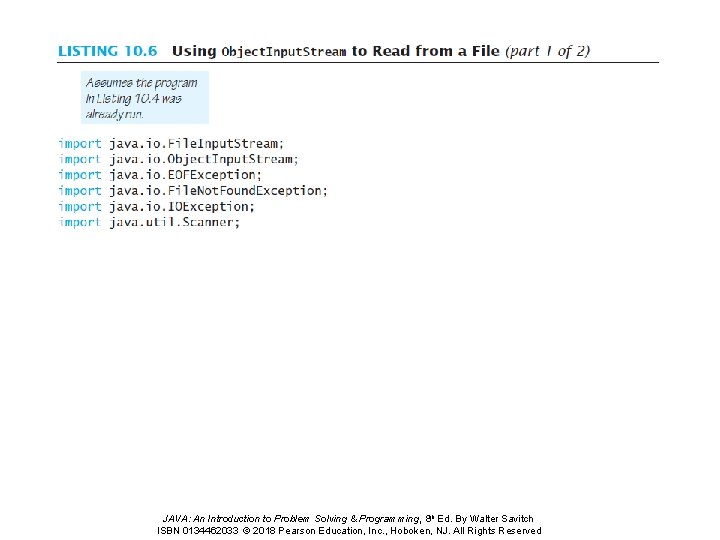 JAVA: An Introduction to Problem Solving & Programming, 8 th Ed. By Walter Savitch