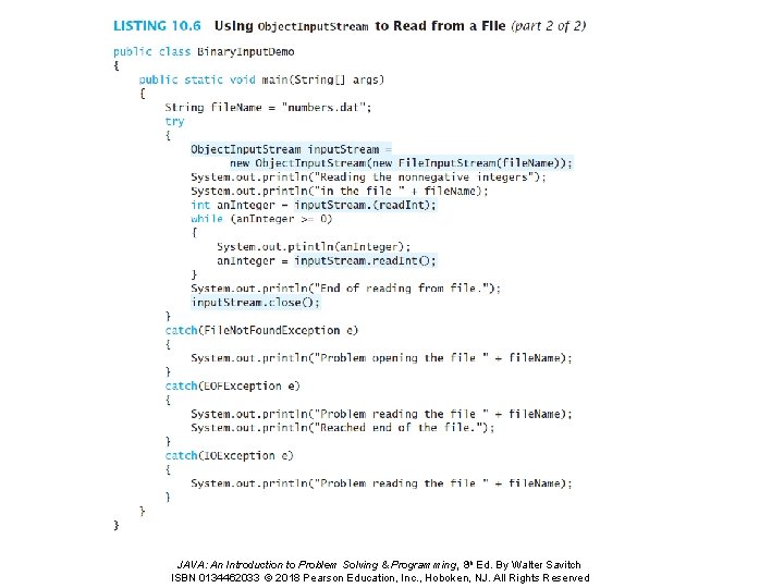 JAVA: An Introduction to Problem Solving & Programming, 8 th Ed. By Walter Savitch