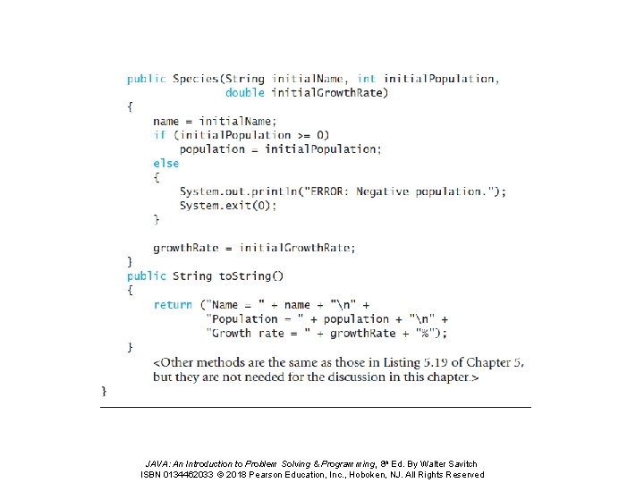 JAVA: An Introduction to Problem Solving & Programming, 8 th Ed. By Walter Savitch JAVA: An Introduction to Problem Solving & Programming, 8 th Ed. By Walter Savitch