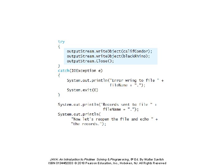 JAVA: An Introduction to Problem Solving & Programming, 8 th Ed. By Walter Savitch JAVA: An Introduction to Problem Solving & Programming, 8 th Ed. By Walter Savitch