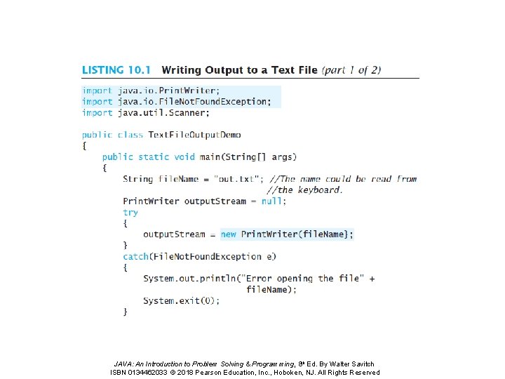 JAVA: An Introduction to Problem Solving & Programming, 8 th Ed. By Walter Savitch
