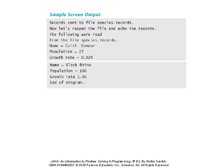 JAVA: An Introduction to Problem Solving & Programming, 8 th Ed. By Walter Savitch