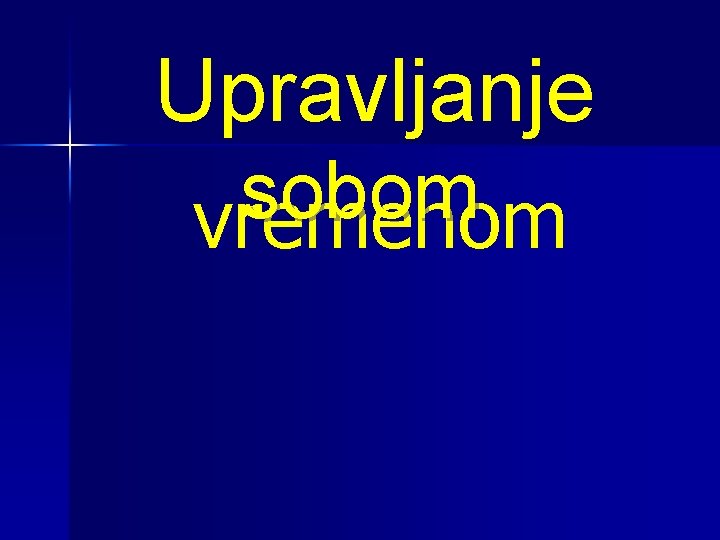 Upravljanje sobom vremenom 