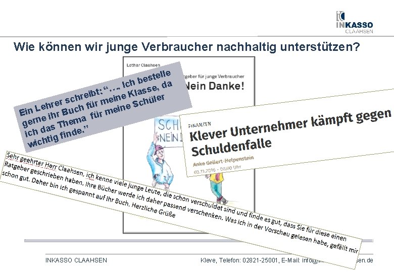 Leitfaden für ein erfolgreiches Forderungsmanagement Wie können wir junge Verbraucher nachhaltig unterstützen? elle t