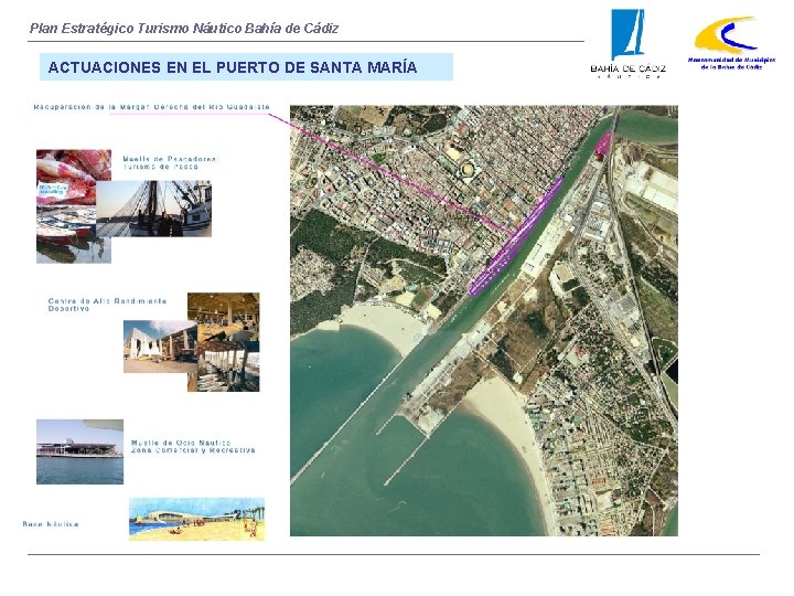 Plan Estratégico Turismo Náutico Bahía de Cádiz ACTUACIONES EN EL PUERTO DE SANTA MARÍA