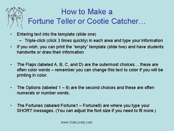 How to Make a Fortune Teller or Cootie Catcher… • • Entering text into