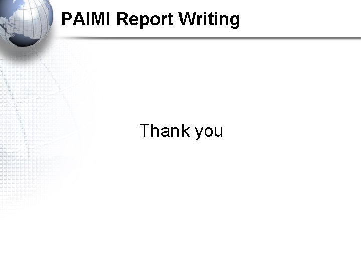 PAIMI Report Writing Thank you 