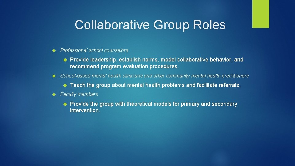 Collaborative Group Roles Professional school counselors School-based mental health clinicians and other community mental