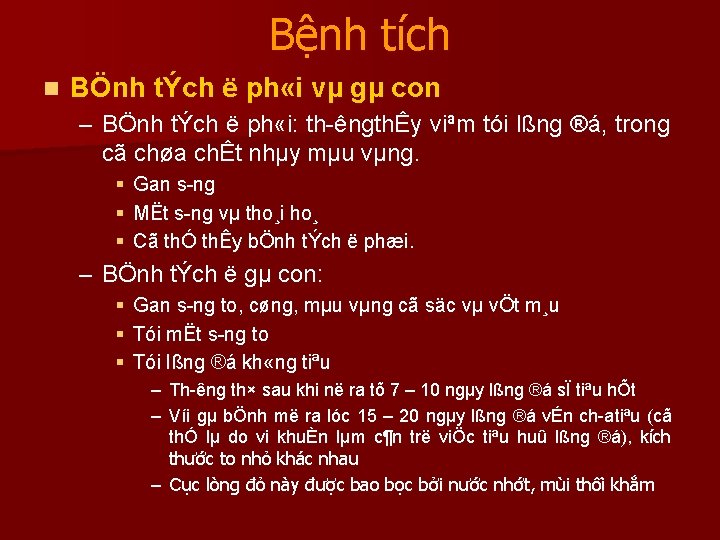 Bệnh tích n BÖnh tÝch ë ph «i vµ gµ con – BÖnh tÝch