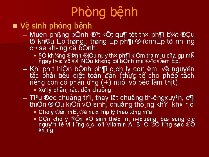 Phòng bệnh n Vệ sinh phòng bệnh – Muèn phßng bÖnh ®¹t kÕt qu¶