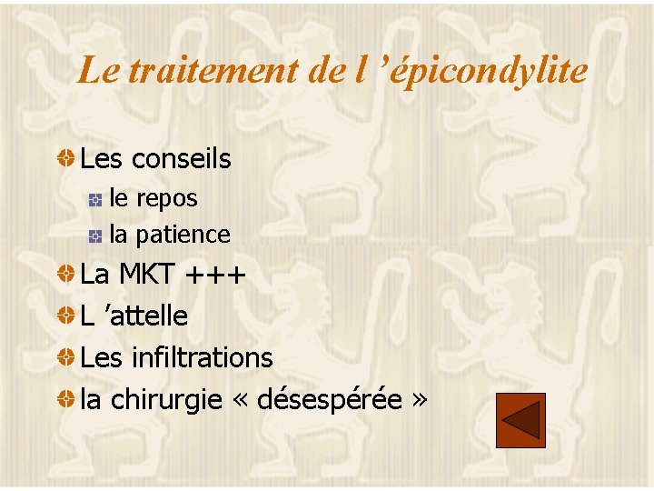 Le traitement de l ’épicondylite Les conseils le repos la patience La MKT +++