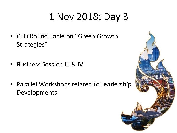 1 Nov 2018: Day 3 • CEO Round Table on “Green Growth Strategies” •