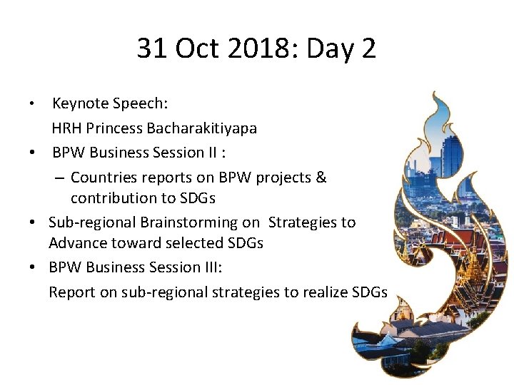 31 Oct 2018: Day 2 • Keynote Speech: HRH Princess Bacharakitiyapa • BPW Business