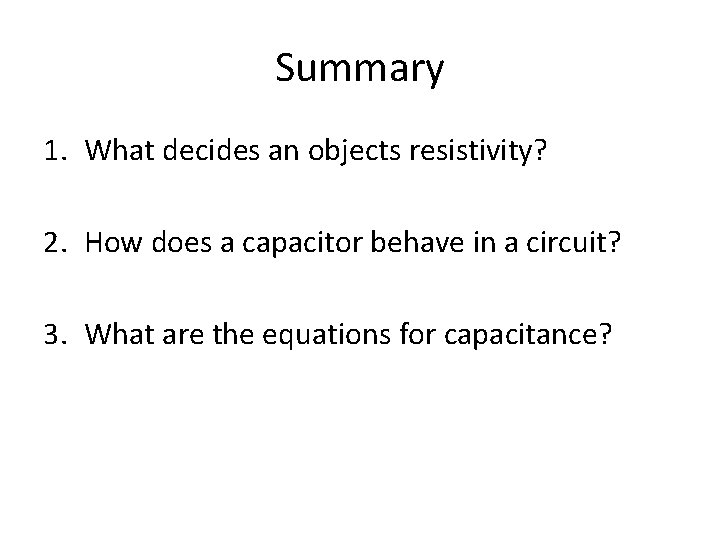 Aim How do capacitors behave in a circuit
