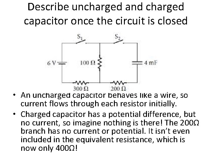 Aim How do capacitors behave in a circuit