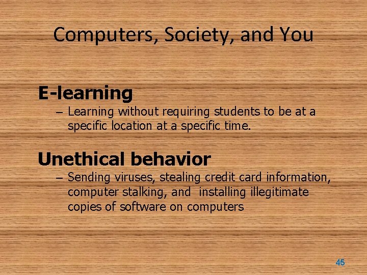 Computers, Society, and You E-learning – Learning without requiring students to be at a