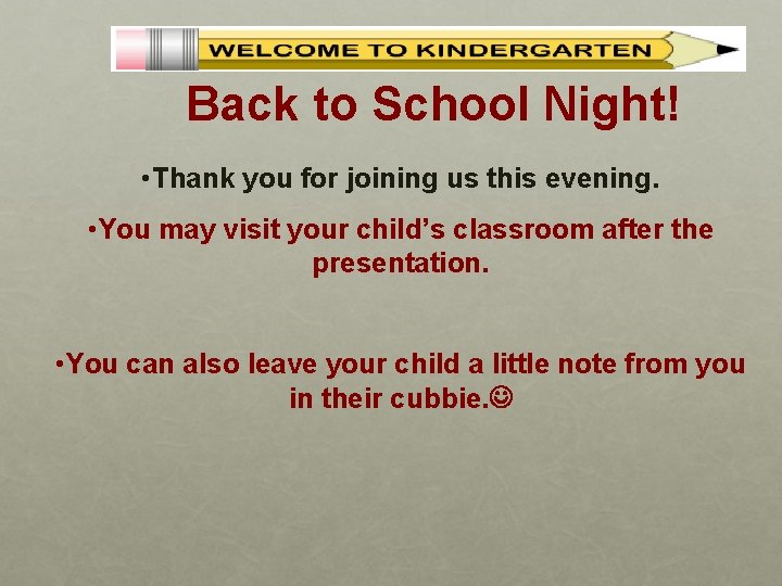  Back to School Night! • Thank you for joining us this evening. •