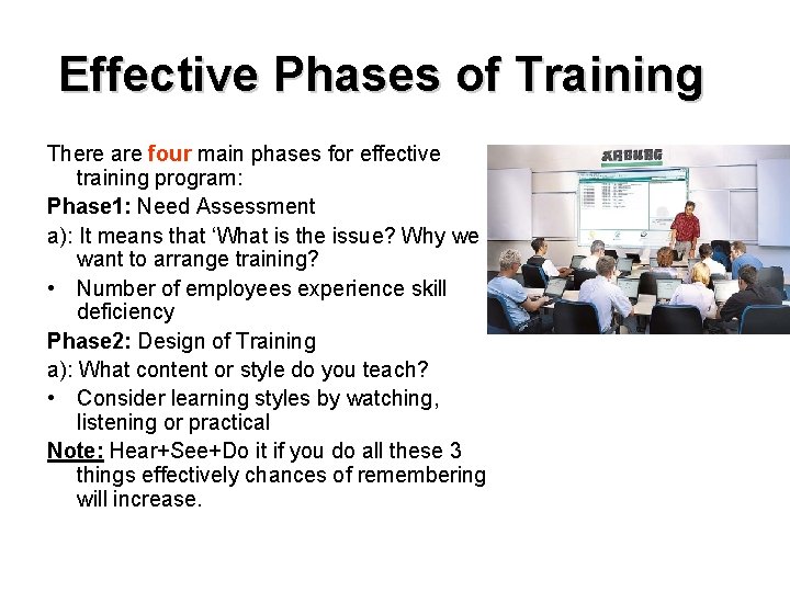 Effective Phases of Training There are four main phases for effective training program: Phase