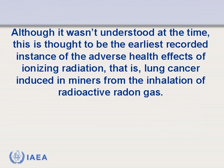 Although it wasn’t understood at the time, this is thought to be the earliest