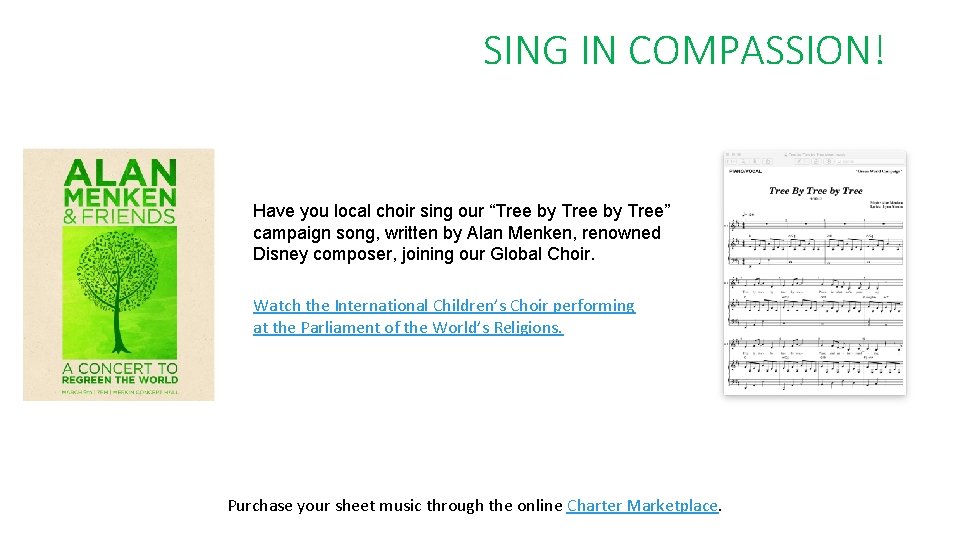 SING IN COMPASSION! Have you local choir sing our “Tree by Tree” campaign song,