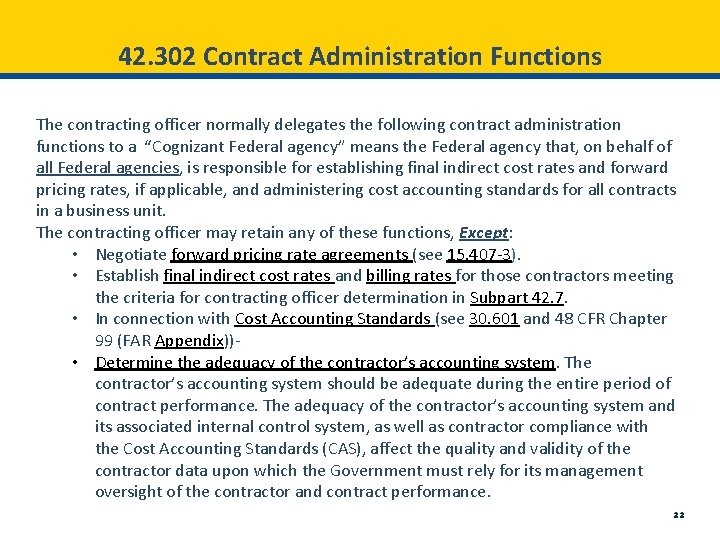 42. 302 Contract Administration Functions The contracting officer normally delegates the following contract administration