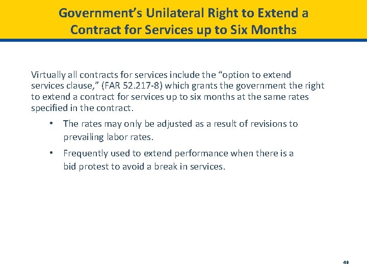 Government’s Unilateral Right to Extend a Contract for Services up to Six Months Virtually