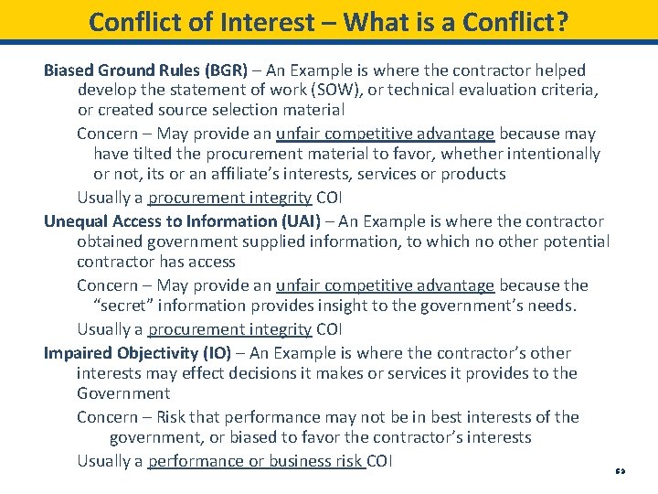Conflict of Interest – What is a Conflict? Biased Ground Rules (BGR) – An