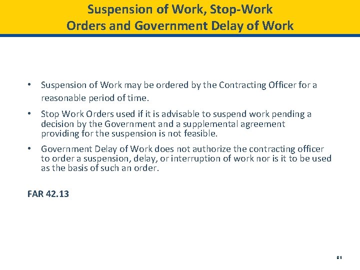 Suspension of Work, Stop-Work Orders and Government Delay of Work • Suspension of Work