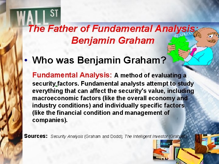 The Father of Fundamental Analysis: Benjamin Graham • Who was Benjamin Graham? Fundamental Analysis: