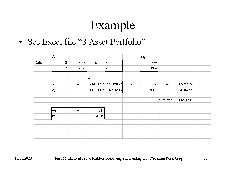 Example • See Excel file “ 3 Asset Portfolio” 11/26/2020 Fin 355 -Efficient Set