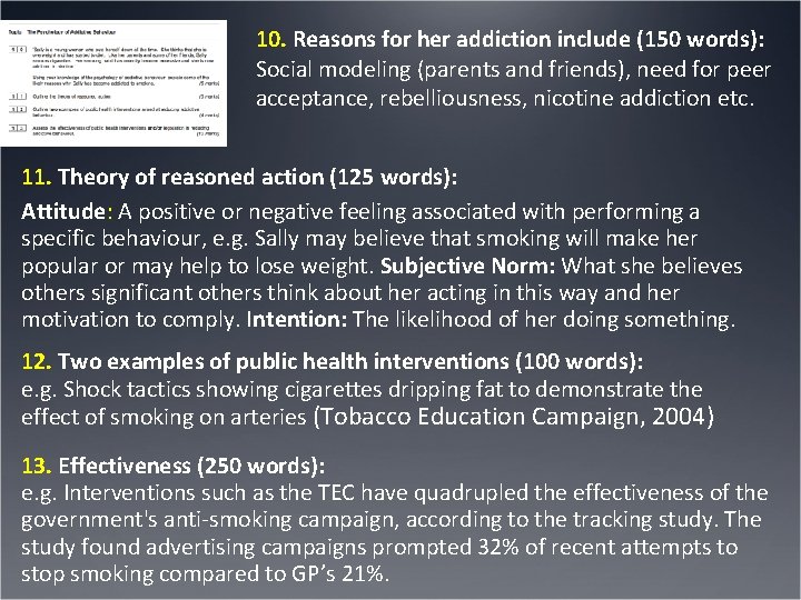 10. Reasons for her addiction include (150 words): Social modeling (parents and friends), need 10. Reasons for her addiction include (150 words): Social modeling (parents and friends), need