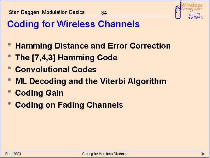 Stan Baggen: Modulation Basics 34 Coding for Wireless Channels • Hamming Distance and Error