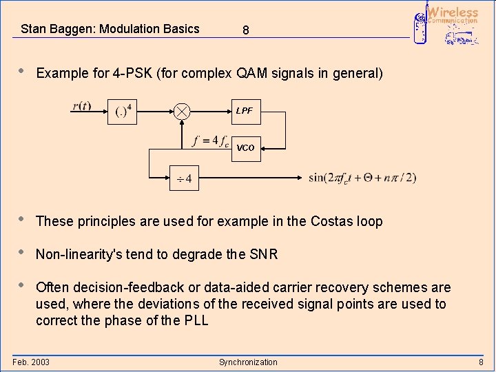 Stan Baggen: Modulation Basics • 8 Example for 4 -PSK (for complex QAM signals