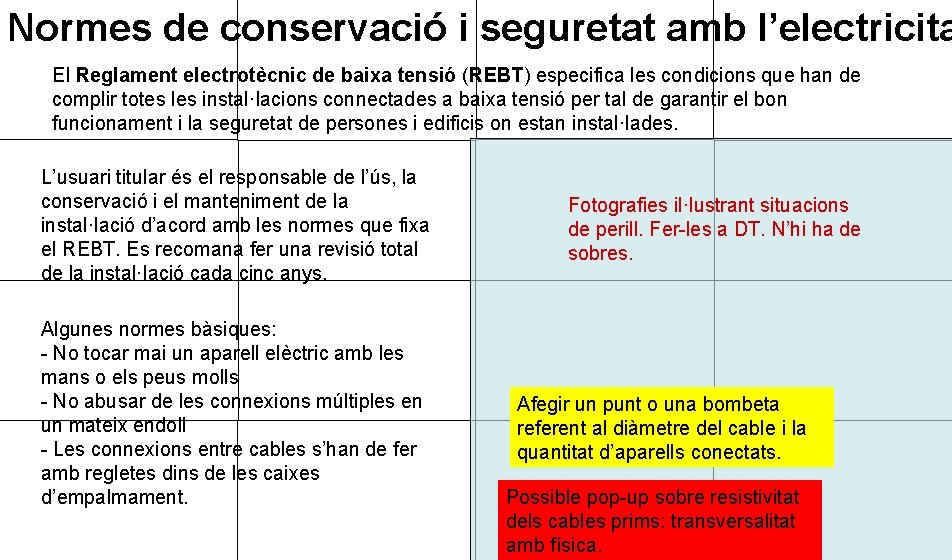 Normes de conservació i seguretat amb l’electricita El Reglament electrotècnic de baixa tensió (REBT)