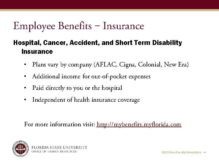 Employee Benefits ‒ Insurance Hospital, Cancer, Accident, and Short Term Disability Insurance • Plans