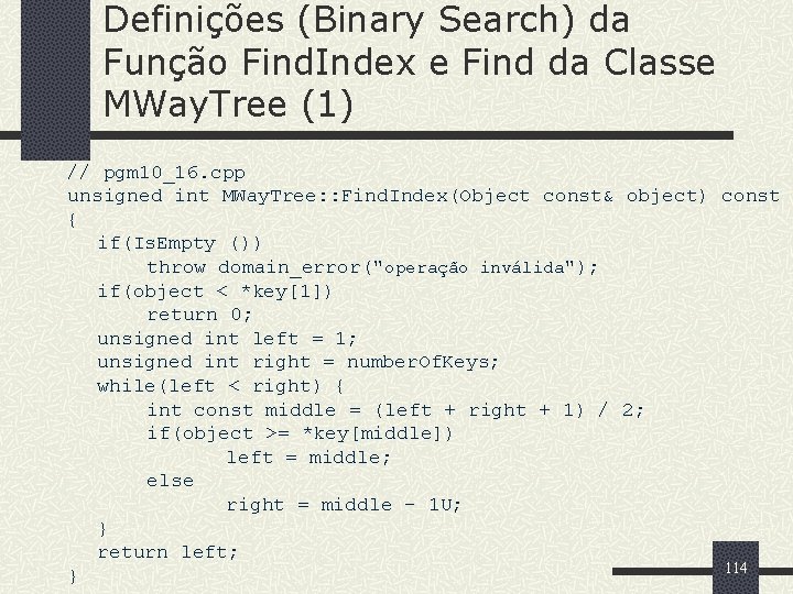 Definições (Binary Search) da Função Find. Index e Find da Classe MWay. Tree (1)