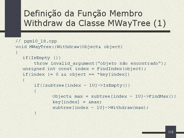 Definição da Função Membro Withdraw da Classe MWay. Tree (1) // pgm 10_18. cpp