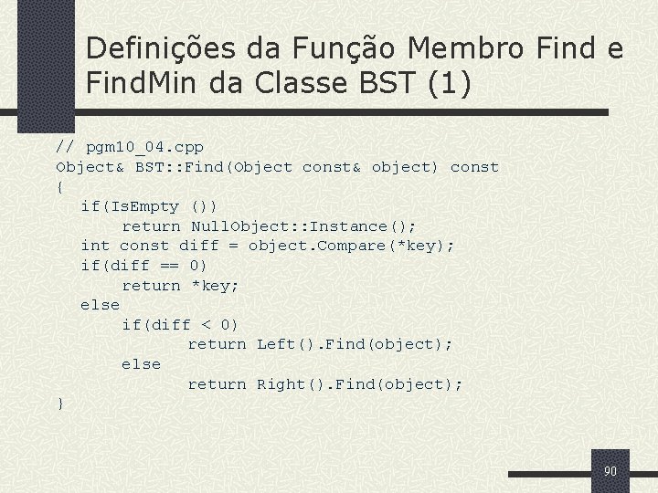 Definições da Função Membro Find e Find. Min da Classe BST (1) // pgm