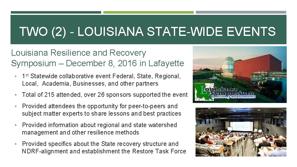 TWO (2) - LOUISIANA STATE-WIDE EVENTS Louisiana Resilience and Recovery Symposium – December 8,