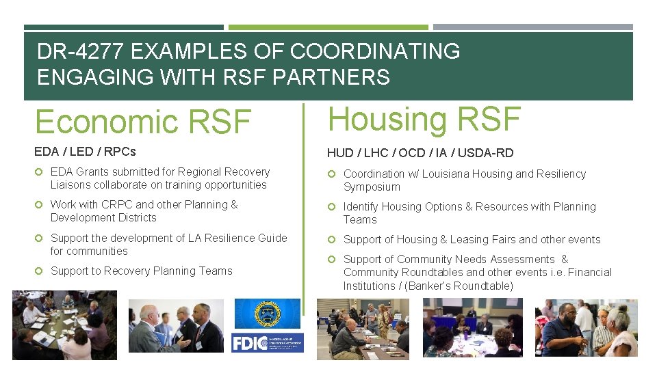 DR-4277 EXAMPLES OF COORDINATING ENGAGING WITH RSF PARTNERS Economic RSF Housing RSF EDA /